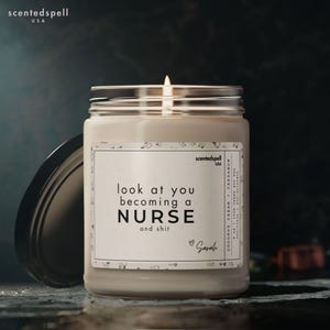 Personalized Nursing Student Gift - Look at You Becoming a Nurse, Custom RN Graduation Gifts, Nurse Graduate Gift, New Nurse Grad Candle