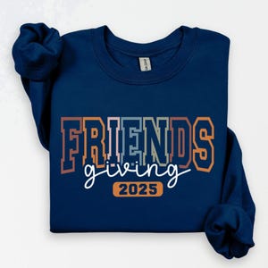 Friends Giving Shirt, Thanksgiving Friends Tshirt, Friends Thanksgiving Sweatshirt, Friends Thanksgiving Gift Shirt,Friendsgiving 2025 Shirt