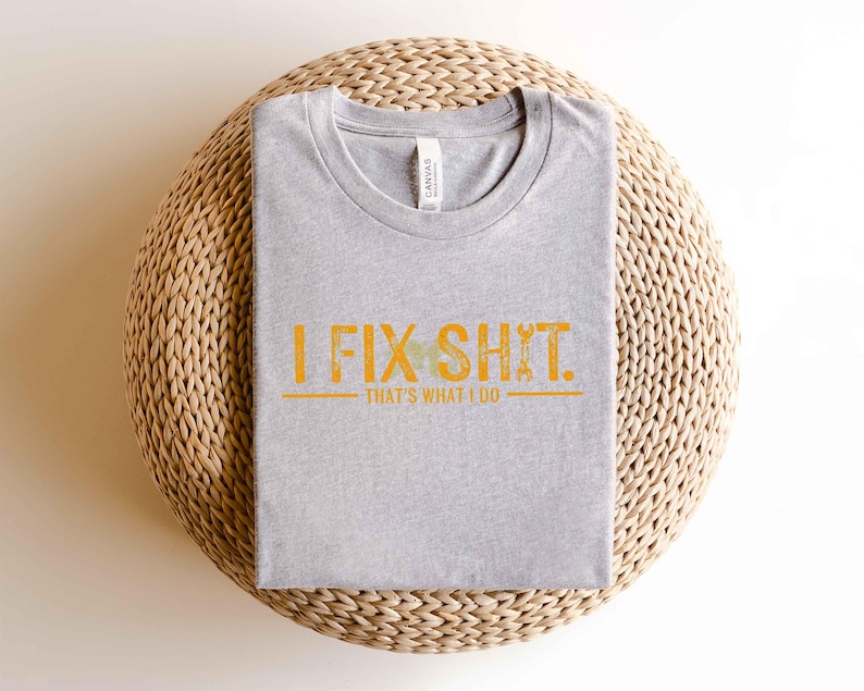 I Fix Shit That's What I Do Unisex T-Shirt, Fixer Dad shirts, Funny Tee, Father's Day Gift, Gift for Father, Graphic Tools Shirt, Dad Shirts image 5