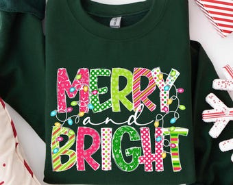 Merry and Bright Sweatshirt, Christmas Sweatshirt, Family Christmas Sweatshirt, Christmas Sweatshirts for Women, Merry Christmas Sweatshirt