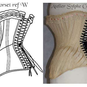 May include: A black and white line drawing of a corset with a black lace-up back. The drawing is labeled "Corset ref W". On the right side of the image is a beige corset with black lace-up back. The corset is on a white mannequin. The text "Atelier Sylphe Corsets" is at the top of the image.