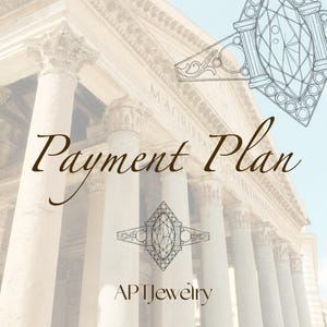 May include: A graphic design featuring the text Payment Plan and APTJewelry in dark brown script and serif fonts. The background shows a faded image of a classical building with columns. Two line art illustrations of a diamond ring are included.