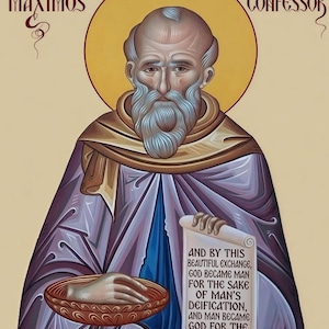 May include: A religious icon painting of Saint Maximos the Confessor with a golden halo, wearing a purple robe. He holds a scroll with text reading: AND BY THIS BEAUTIFUL EXCHANGE, GOD BECAME MAN FOR THE SAKE OF MAN'S DEIFICATION, AND MAN BECAME GOD.