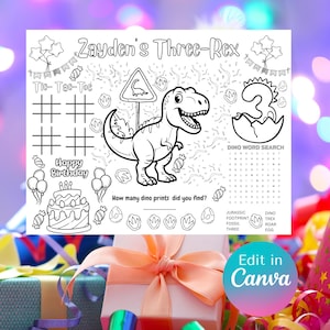 May include: A black and white dinosaur-themed birthday placemat with the text "Zayden's Three-Rex". Includes a dinosaur illustration, tic-tac-toe, a word search, and birthday graphics. The words "Happy Birthday" are also visible.
