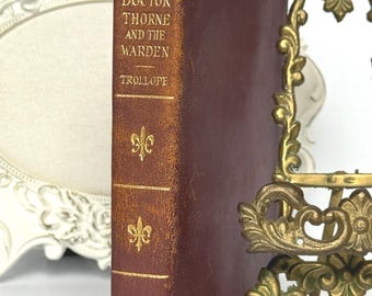 Antique 1900-1915 Trollope Book Doctor Thorne & The Warden – Leather Bound Victorian Novel – Dark Academia Decor – Nelson Fleur de Lis Spine