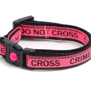 Trouble Maker Cat Collar - Crime Scene Do Not Cross on Fluorescent Pink- Safety Breakaway - B137D129