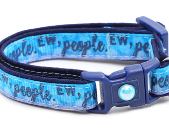 Funny Cat Collar - Eww, People on Blue and Purple - Small Cat / Kitten Size or Large Size B34D116