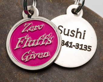 Engraved Zero Fluffs Given Pet ID Tag Personalized for your Cat or Dog - Naughty Pet Name Tag