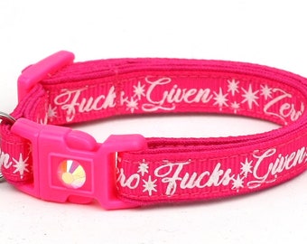 Naughty Cat Collar - Zero Fucks Given on Bright Pink - Small Cat / Kitten Size or Large Size B28D206