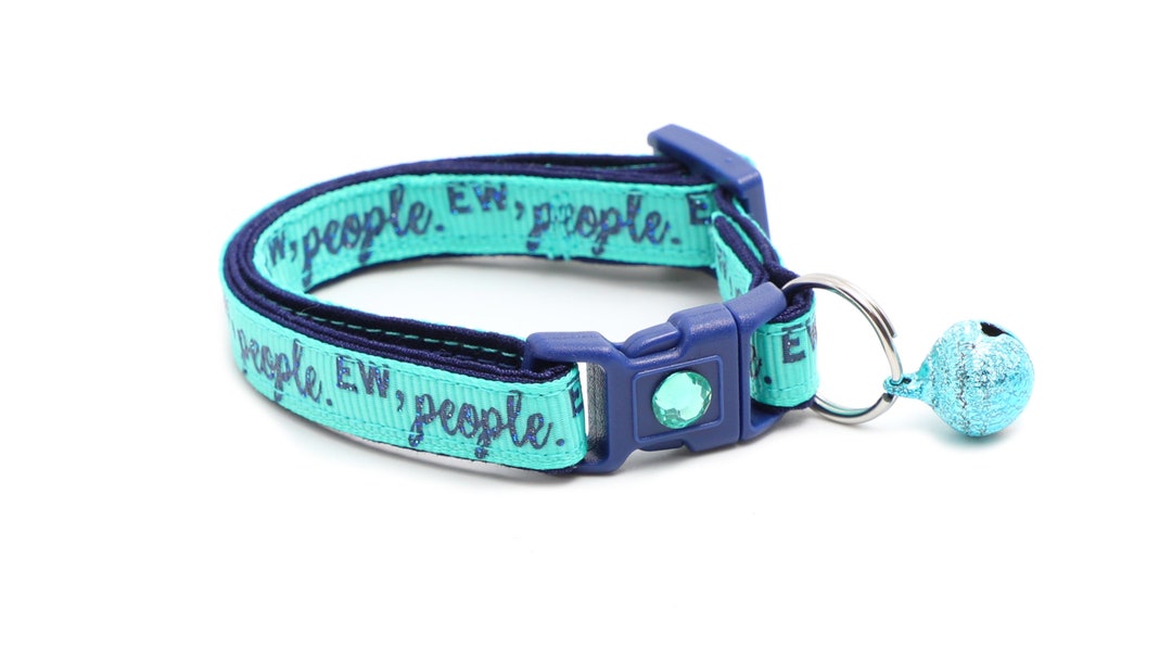 Funny Cat Collar Eww, People on Aqua Small Cat / Kitten Size or Large