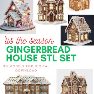 Op de afbeelding: Een verzameling peperkoekhuizen met ingewikkelde details, waaronder snoepdecoraties en verlichte ramen. De afbeelding toont verschillende huisontwerpen, met de tekst "'tis the season GINGERBREAD HOUSE STL SET" en "3D MODELS FOR DIGITAL DOWNLOAD".