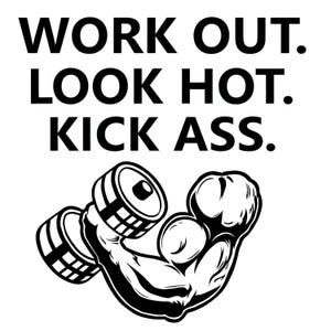Motivational Gym Poster: &#39;Work Out. Look Hot. Kick Ass.&#39; Fitness Art