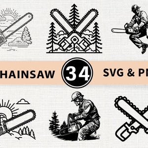 May include: A collection of black and white chainsaw-themed SVG and PNG graphics. The image features illustrations of chainsaws, a logger, and the text "CHAINSAW 34 SVG & PNG". Ideal for digital design and craft projects.