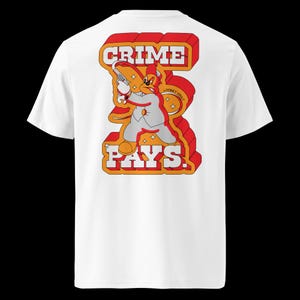 Crime Pays - back art version (WHITE)