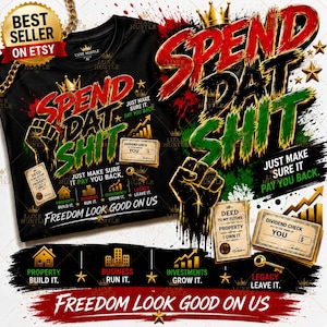 Spend Dat Shit PNG / Diseño de camiseta Black Wealth / Emprendedor PNG / Diseño de transferencia DTF / Gráfico de libertad financiera