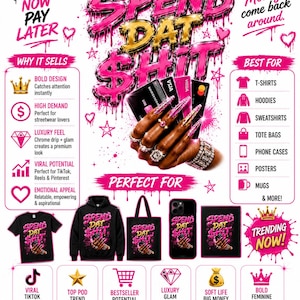 May include: A graphic design with the text "SPEND DAT SHIT" in pink and gold, with a hand holding credit cards. The design is featured on t-shirts, hoodies, tote bags, phone cases, posters, and mugs. The text "DRIP NOW PAY LATER" is also present.