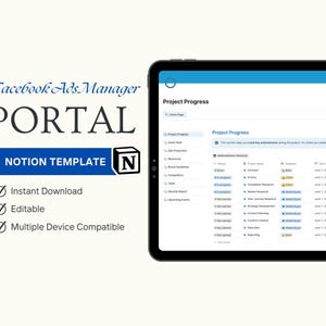 Może przedstawiać: Tablet cyfrowy wyświetla pulpit nawigacyjny "Project Progress". Ekran pokazuje szablon Notion z niebiesko-białym designem. Tekst zawiera "Facebook Ads Manager PORTAL" i "NOTION TEMPLATE". Funkcje obejmują "Instant Download", "Editable" i "Multiple Device Compatible".