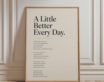 A Little Better Every Day Motivational Poster – Growth Mindset Wall Art, Self Improvement Quote Print, Minimalist Office Decor