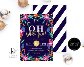 May include: A printable holiday party invitation with a dark blue background and a colorful floral wreath. The text reads "OH what fun!" with a gold glitter effect. The invitation includes the date, time, and location of the party.
