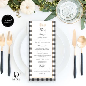 May include: A black and white checkered menu with gold accents. The menu lists appetizers, main course, and dessert options for a Thanksgiving dinner. The text includes "Appetizers", "Cranberry Chutney", "Roasted Butternut Squash Soup", "Baked Brie & Rosemary Crackers", "Main Course", "The Perfect Roast Turkey", "Spiced Cranberry Sauce", "Wild Rice and Balsamic Dressing with Sausage and Sage", "Dessert", "Light and Fluffy Carrot Souffle", "Bourbon Cranberry Bread Pudding", and "Pumpkin Pie".