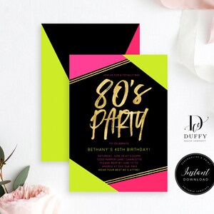 May include: A black and neon green and pink invitation with gold text that says "Join us for a totally rad 80's Party" to celebrate Bethany's 40th birthday. The invitation includes the date, time, location, RSVP information, and dress code.