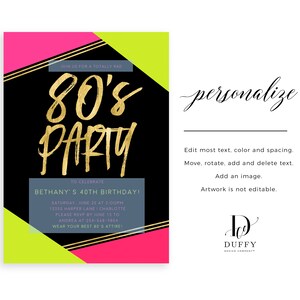 May include: A black and neon green and pink invitation with gold lettering for an 80's party to celebrate Bethany's 40th birthday. The invitation includes the date, time, location, and RSVP information.