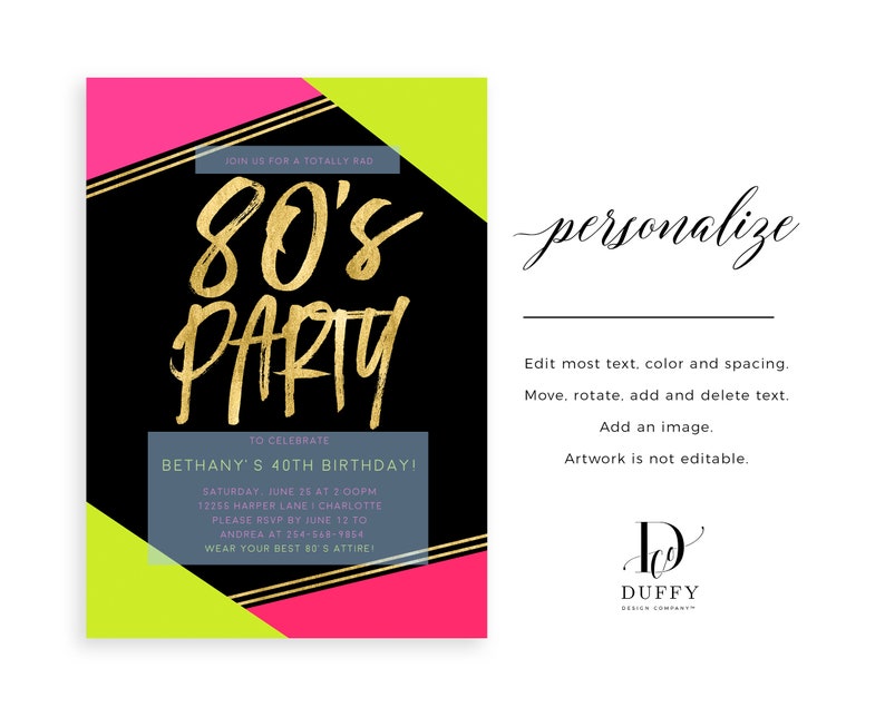 May include: A black and neon green and pink invitation with gold lettering for an 80's party to celebrate Bethany's 40th birthday. The invitation includes the date, time, location, and RSVP information.