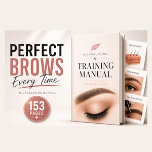 May include: A book titled "Microblading Training Manual" with the text "Perfect Brows Every Time." The cover features a close-up of an eyebrow and the book has 153 pages. Additional images show needle theory, brow mapping, and the PMU brows process.