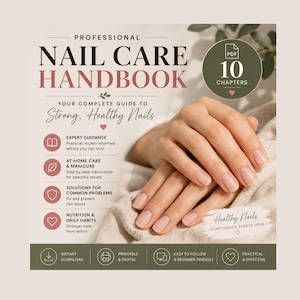May include: A digital Professional Nail Care Handbook featuring 10 chapters, expert guidance, at-home care instructions, solutions for common problems, and nutrition tips. The cover includes the text Your Complete Guide to Strong, Healthy Nails.