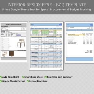May include: Three Google Sheets templates for interior design, including a technical specification report, project details, and a budget summary. The text reads: INTERIOR DESIGN FF&E + BOQ TEMPLATE. Features include auto-filled BOQ, smart spec sheet, and real-time cost summary.