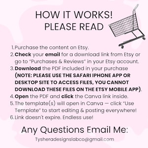 May include: A pink and white graphic with the text "HOW IT WORKS! PLEASE READ" and instructions for purchasing and using a digital product on Etsy. Includes a shopping cart graphic and contact information.