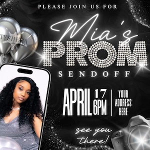 Op de afbeelding: Zwart-wit promotiegrafiek voor Mia's Prom Sendoff. Het ontwerp bevat de tekst "Mia's PROM SENDOFF" in een sprankelend lettertype, datum en tijd, en een foto van een vrouw. Zilveren ballonnen en een camera zijn ook te zien.