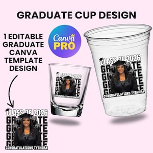 May include: Clear plastic cup and shot glass with a graduation design. The design includes the text "CLASS OF 2026", a photo of a graduate, and the words "GRADUATE" repeated. The text "CONGRATULATIONS TYSHERA" is also included.