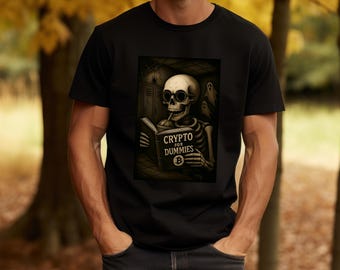 Crypto for Dummies Skeleton Unisex T-Shirt | Bitcoin Shirt | Halloween Crypto Shirt