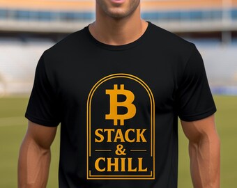 BTC Stack & Chill Unisex T-Shirt | Bitcoin Shirt | Casual Wear