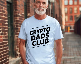 Crypto Dads Club T-Shirt | Crypto Shirt | Casual Wear