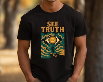 See Truth Bitcoin Unisex T-Shirt | Bitcoin Shirt | Casual Wear