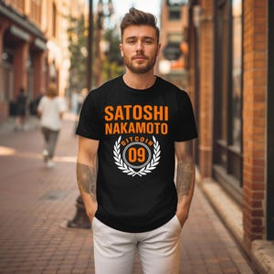 Satoshi Nakamoto Bitcoin 09 Unisex T-Shirt | Bitcoin Shirt | Casual Wear