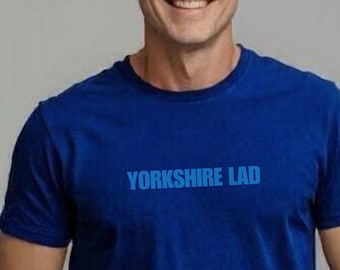 Yorkshire Lad T-Shirt / Northern and proud/ Organic Cotton Graphic Tee