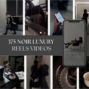 May include: A collage of images with a dark, monochromatic aesthetic. The central image features a smartphone displaying a person relaxing. Other images include a person walking, a laptop, and a cup of coffee. Text overlay reads "375 NOIR LUXURY REELS VIDEOS."