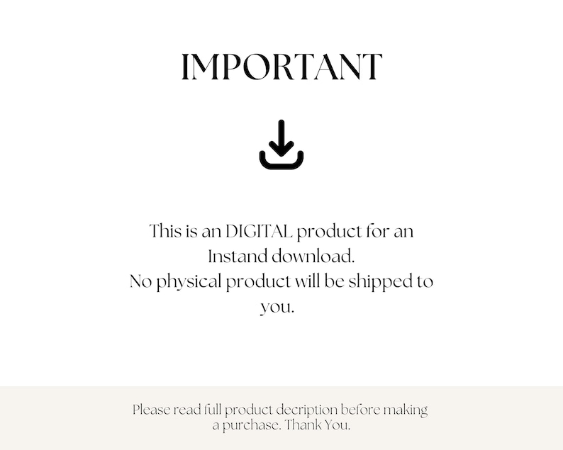May include: A white background with the word "IMPORTANT" in a bold font. A downward-pointing arrow icon is below the word. Text indicates this is a digital product for instant download, with no physical product shipped.