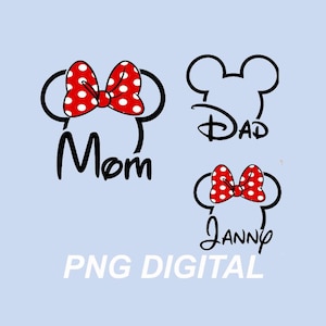 May include: Three black line art designs featuring mouse ear silhouettes. One includes a red and white polka dot bow with the text Mom, one features the text Dad, and one includes a red and white polka dot bow with the text Janny. PNG DIGITAL text.