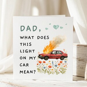 Tarjeta divertida para papá, Tarjeta "¿Qué significa esta luz en mi coche?", Regalo para papá, Tarjeta de cumpleaños para papá, Tarjeta de felicitación con chiste gracioso imagen 3
