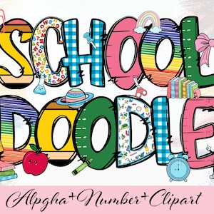 Könnte beinhalten: Eine farbenfrohe Grafik mit den Worten "SCHOOL DOODLE" in großen, stilisierten Buchstaben. Die Buchstaben sind mit verschiedenen Mustern und Illustrationen zum Thema Schule gefüllt, darunter ein Regenbogen, ein Apfel und ein Bleistift. Der Text "Alpha + Number + Clipart" steht darunter.