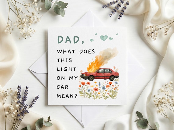 Funny Dad Card, What Does This Light on My Car Mean Card, Father Gift, Birthday Card for Dad, Cute Joke Greeting Card