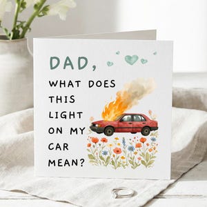 Tarjeta divertida para papá, Tarjeta "¿Qué significa esta luz en mi coche?", Regalo para papá, Tarjeta de cumpleaños para papá, Tarjeta de felicitación con chiste gracioso imagen 4