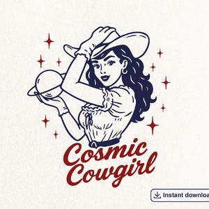 Könnte beinhalten: Vintage-Illustration einer Frau mit Cowboyhut, die einen Planeten hält. Der Text "Cosmic Cowgirl" ist in roter Schrift. Das Bild enthält Sterne und ein Download-Symbol.