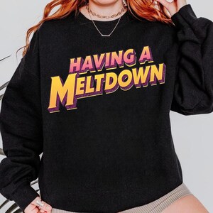 Having A Meltdown PNG, Vintage 90s Style Png, Having a Meltdown Shirt,  Teenager Movie png, Pop Star Girl Png, Pop Singer Birthday Gift.