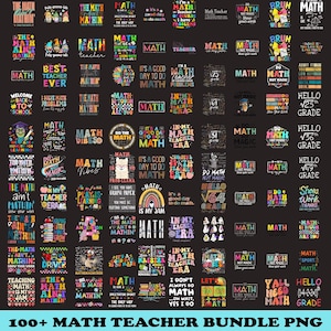 May include: A collection of colorful PNG graphics with math-related themes, including phrases like "The Math Ain't Mathin'" and "Math Teacher." Ideal for educational projects and classroom decor. The text "100+ MATH TEACHER BUNDLE PNG" is at the bottom.