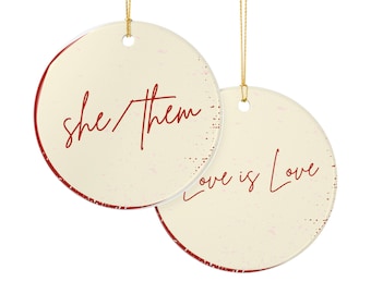 She/Them Pronoun Queer Love Giftable Ornament For Pride Month Celebration Keepsake